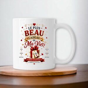 Mug Le Plus Beau Cadeau de Ma Vie – Merci d’Exister – Cadeau Amour Romantique
