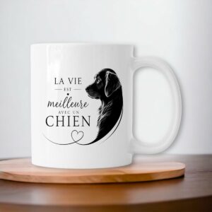 Mug Chien – La Vie Est Meilleure Avec Un Chien | Cadeau Amoureux des Chiens