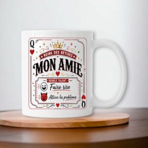 Mug Mon Amie – Reine des Bêtises | Cadeau humoristique pour meilleure amie