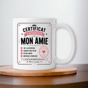 Mug Mon Amie – Certificat d'Authenticité | Cadeau original pour meilleure amie