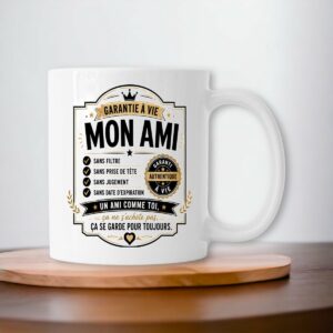 Mug Mon Ami – Garantie à Vie | Cadeau Amitié Original